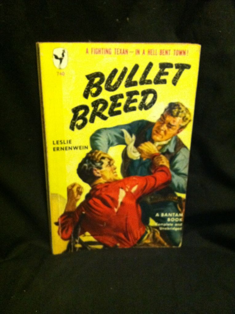 Bullet Breed, Ernenwein, Leslie Bullet Breed, Ernenwein, Leslie
