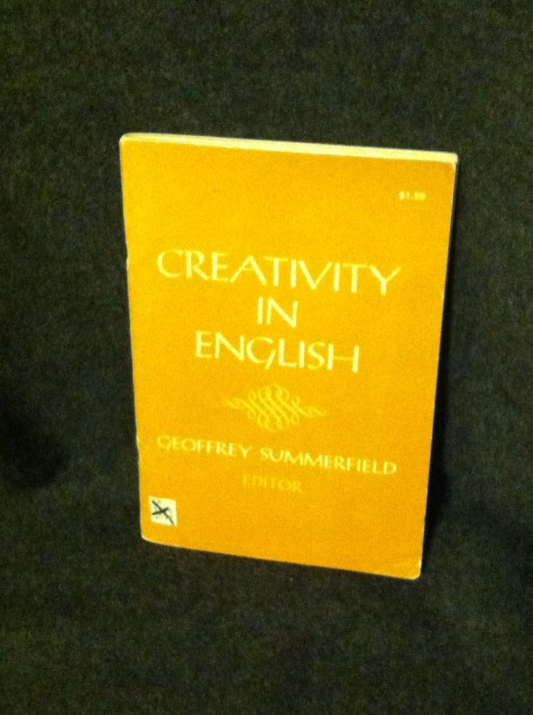 Creativity in English, Summerfield, Geoffrey, Editor Creativity in English, Summerfield, Geoffrey, Editor