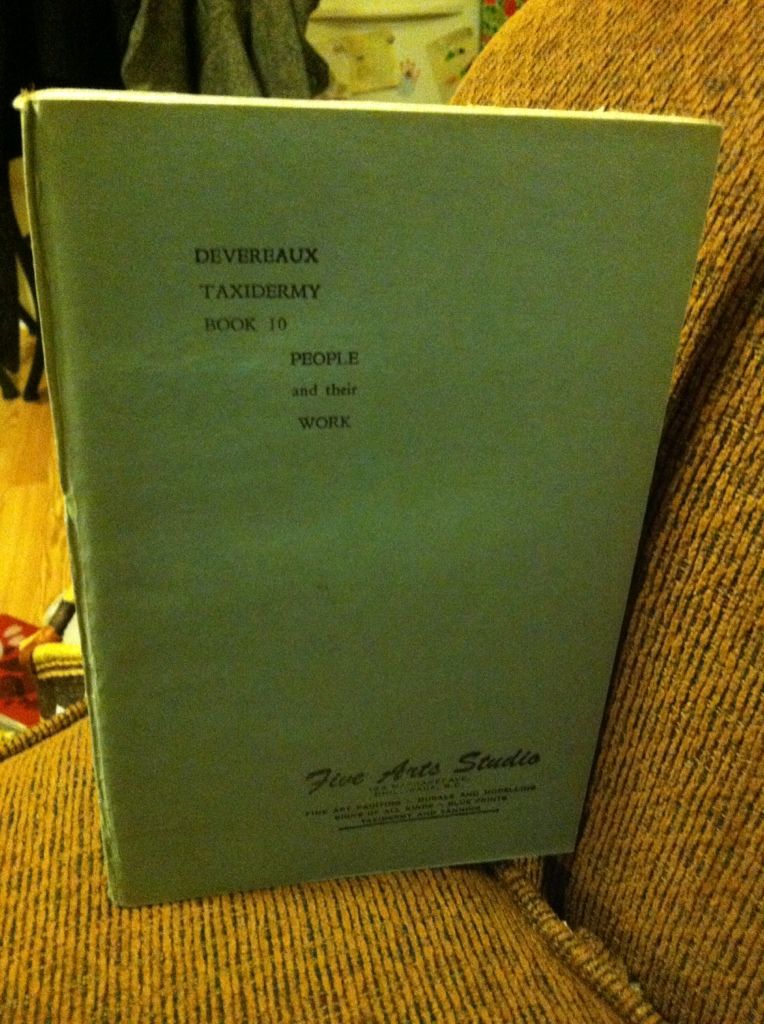People and Their Work Devereaux Taxidermy Book 10, Devereaux, E. E. & Devereaux, Lois People and Their Work Devereaux Taxidermy Book 10, Devereaux, E. E. & Devereaux, Lois