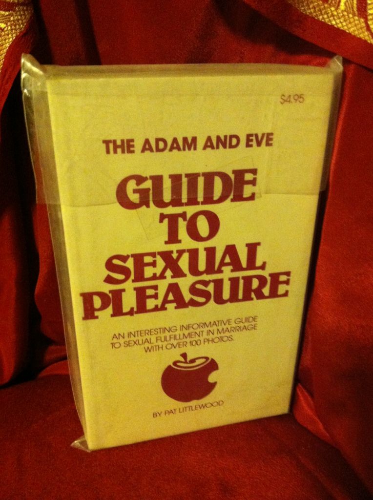 Image for The Adam and Eve Guide to Sexual Pleasure: An Interesting Informative Guide to Sexual Fulfillment in Marriage with Over 100 Photos by Littlewood, Pat
