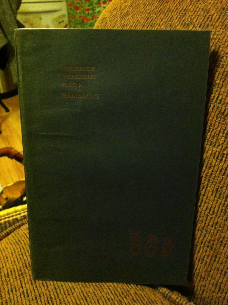 Rambling Devereaux Taxidermy Book 9, Devereaux, E. E.; Devereaux, Lois; and Devereaux, Phyllis Rambling Devereaux Taxidermy Book 9, Devereaux, E. E.; Devereaux, Lois; and Devereaux, Phyllis