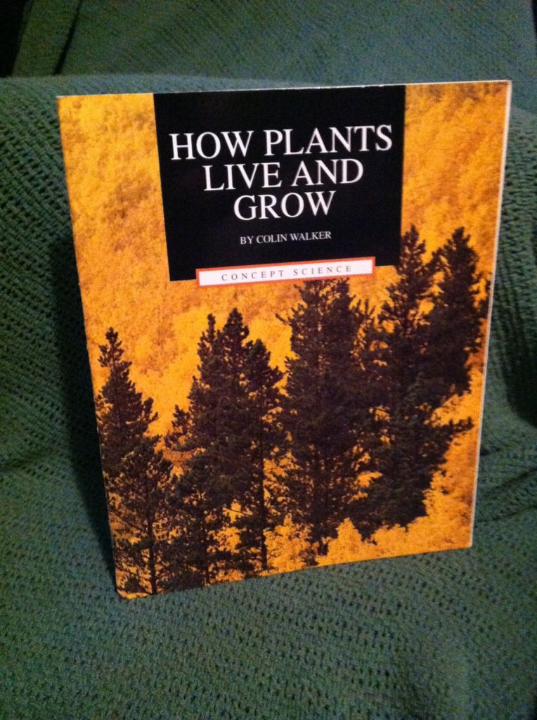 Image for How plants live and grow (Concept science)