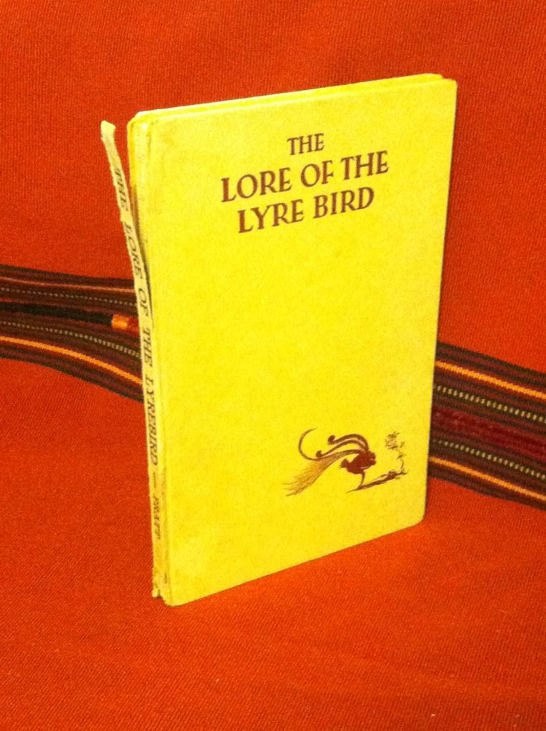 Lore of the Lyre Bird, Pratt, Ambrose Lore of the Lyre Bird, Pratt, Ambrose