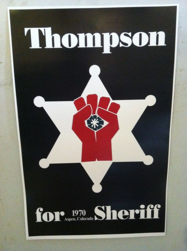 Hunter S. Thompson for Sheriff 1970 Aspen, Colorado Poster, Thompson, Hunter S. Hunter S. Thompson for Sheriff 1970 Aspen, Colorado Poster, Thompson, Hunter S.