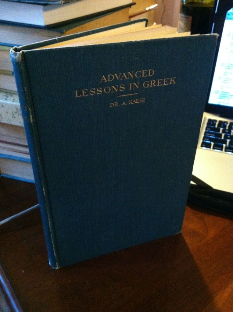 Image for Advanced Lessons in Greek Comprising the verbs in -????, the irregular verbs, and the chief rules of syntax by Kaegi, Dr. A.