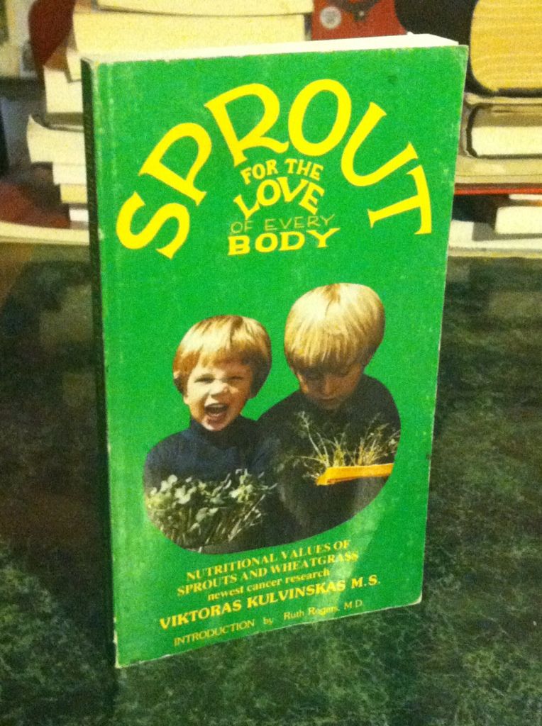 Sprouts For The Love Of Everybody, Kulvinskas, Viktoras Sprouts For The Love Of Everybody, Kulvinskas, Viktoras