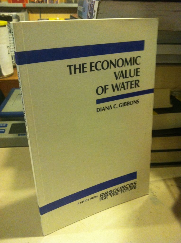 The Economic Value of Water (Rff Press) Diana C. Gibbons
