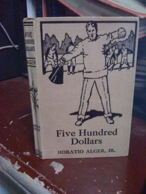 Five Hundred Dollars, Alger, Jr., Horatio Five Hundred Dollars, Alger, Jr., Horatio