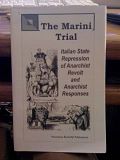 The Marini Trial: Italian State Repression of Anarchist Revolt and Anarchist Responses by Venemous Butterfly by Venemous Butterfly, Venemous Butterfly The Marini Trial: Italian State Repression of Anarchist Revolt and Anarchist Responses by Venemous Butterfly by Venemous Butterfly, Venemous Butterfly