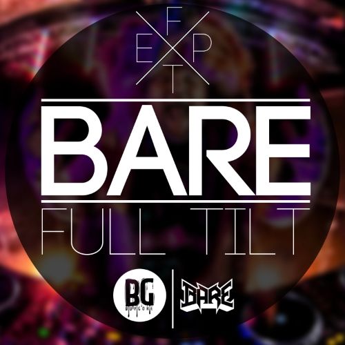 BARE - Full Tilt EP 