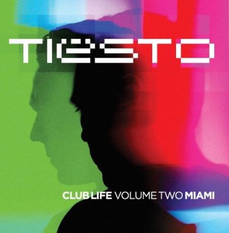 Release] Tiesto - Club Life: Volume Two Miami - EDMTunes