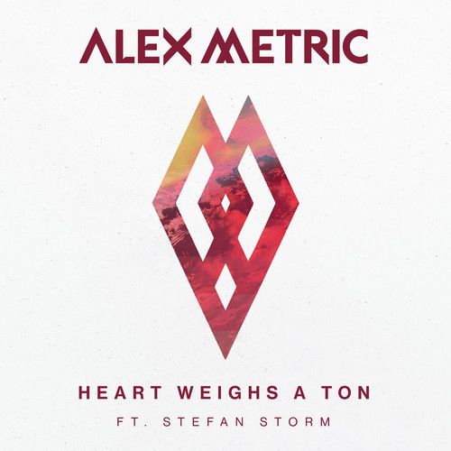 Alex Metric - Heart Weights a Ton