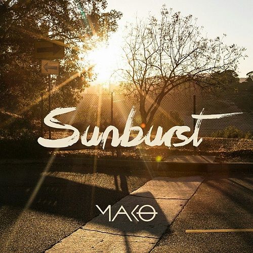 Mako - Sunburst (Original Mix)