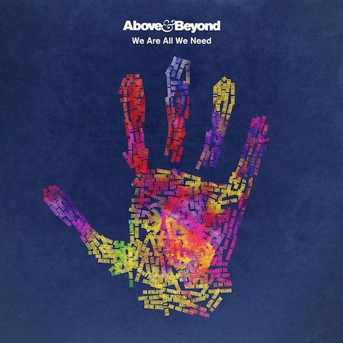 Preview Every Track on Above & Beyond's New Album We Are All We Need