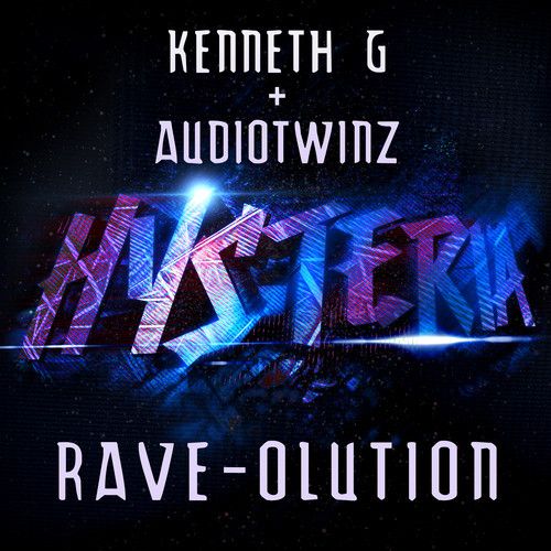 KENNETH G & AUDIOTWINZ – RAVE-OLUTION