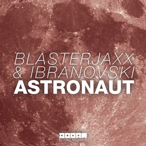 blasterjaxx-astronaut_zps9c2f8022.jpg~original