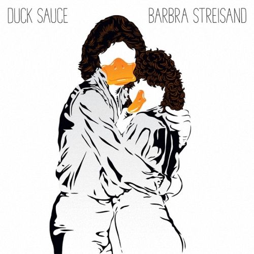 Duck Sauce - Barbra Streisand Album Art