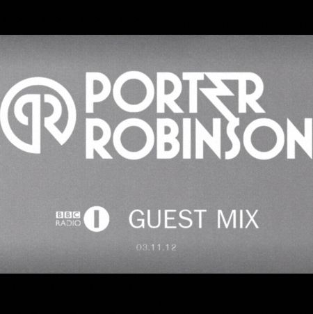 Porter Robinson – BBC Radio 1 Dance Anthems Guest Mix – 03.11.12. DOWNLOAD | | |