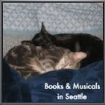 Kittens, Books, and Musicals in Seattle!