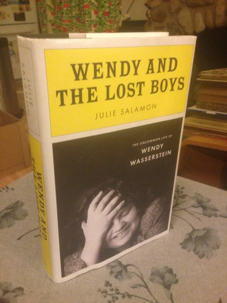 Wendy and the Lost Boys: The Uncommon Life of Wendy Wasserstein, Salamon, Julie Wendy and the Lost Boys: The Uncommon Life of Wendy Wasserstein, Salamon, Julie