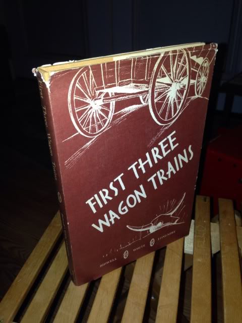 First three wagon trains : to California, 1841, to Oregon, 1842, to Washington, 1853, Bidwell, John First three wagon trains : to California, 1841, to Oregon, 1842, to Washington, 1853, Bidwell, John