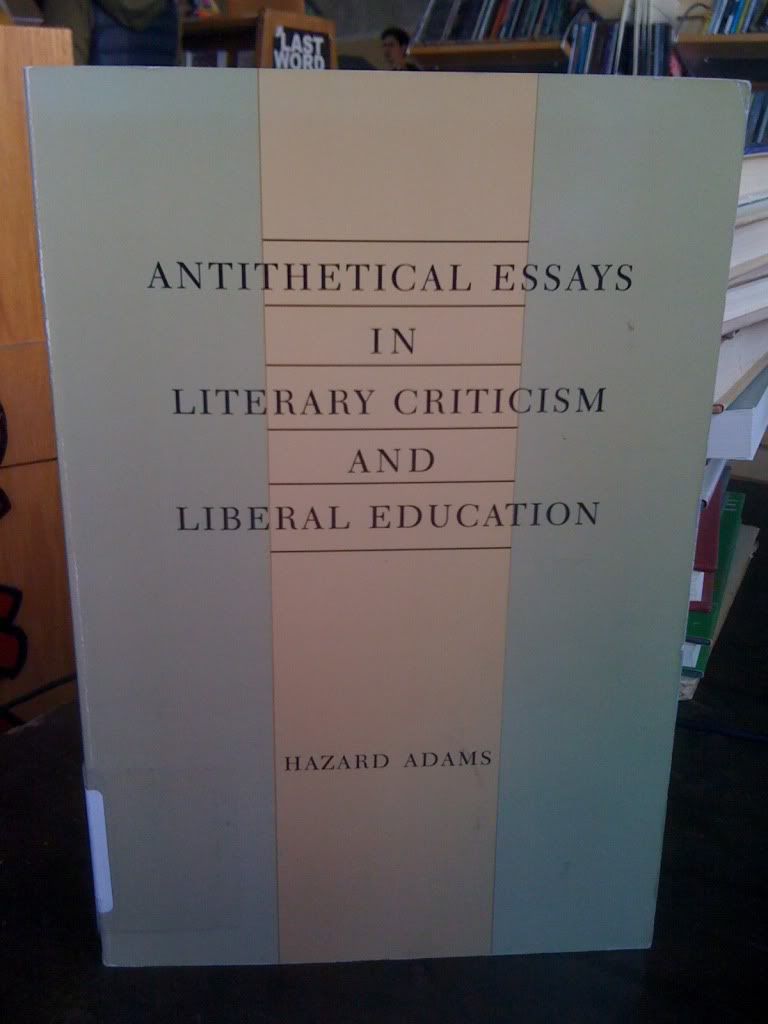 Image for Antithetical Essays in Literary Criticism and Liberal Education