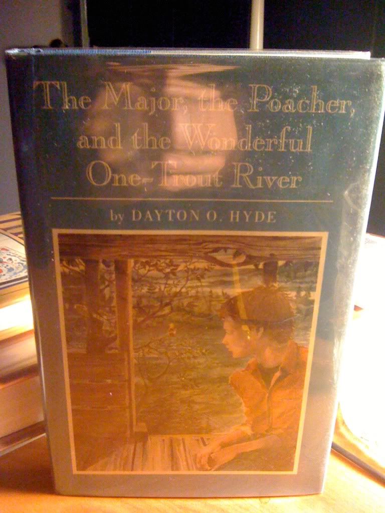 The Major, the Poacher, and the Wonderful One-Trout River, Hyde, Dayton O. The Major, the Poacher, and the Wonderful One-Trout River, Hyde, Dayton O.