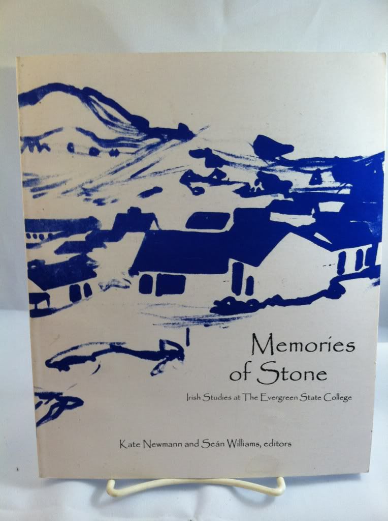 Memories of Stone : Irish Studies At the Evergreen State College Memories of Stone : Irish Studies At the Evergreen State College