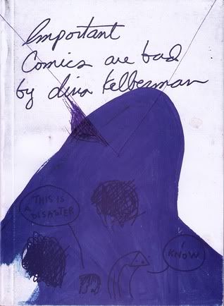 Important Comics Are Bad, Kelberman, Dina Important Comics Are Bad, Kelberman, Dina