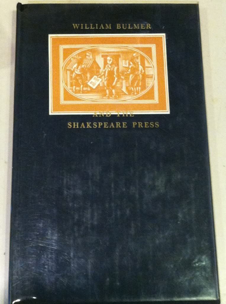 William Bulmer and the Shakespeare Press, Siegfried, Laurence B William Bulmer and the Shakespeare Press, Siegfried, Laurence B