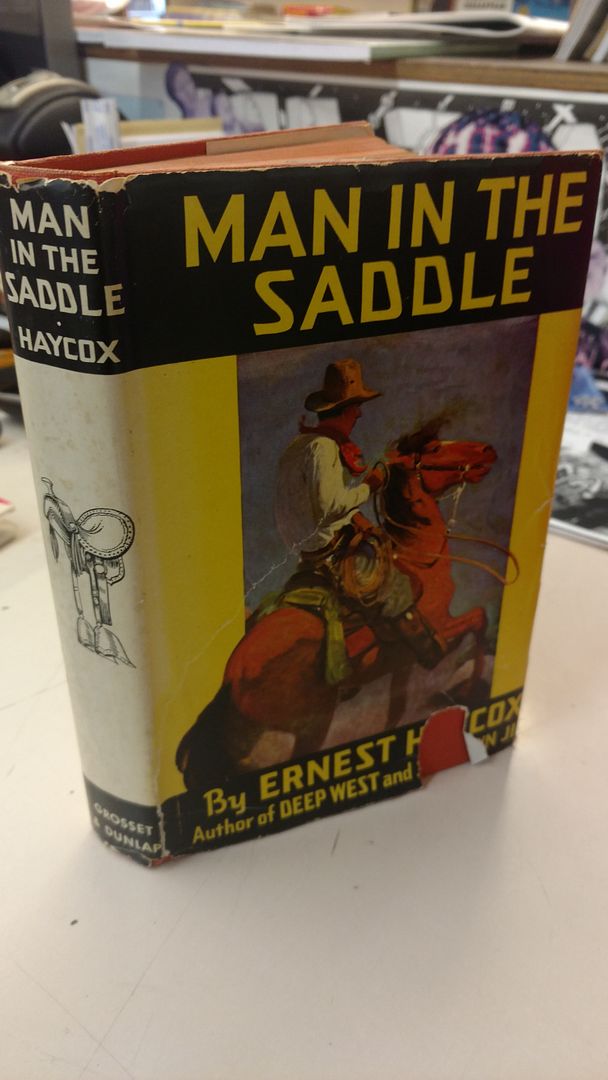 Man in the saddle,, Haycox, Ernest Man in the saddle,, Haycox, Ernest