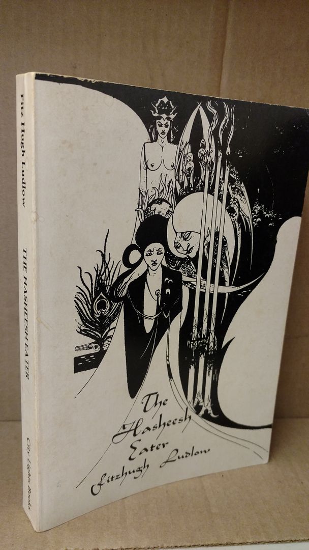 The hasheesh eater: Being passages from the life of a Pythagorean, Ludlow, Fitz Hugh The hasheesh eater: Being passages from the life of a Pythagorean, Ludlow, Fitz Hugh