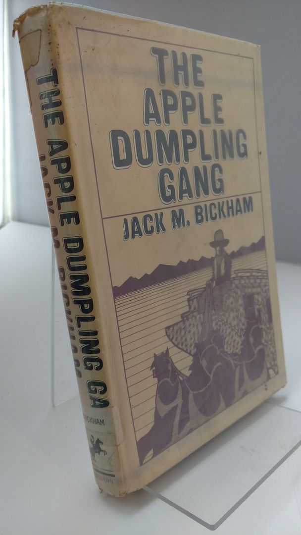 The Apple Dumpling Gang, Bickham, Jack M. The Apple Dumpling Gang, Bickham, Jack M.