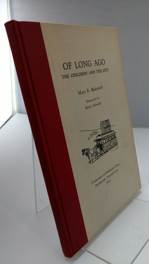Of long ago;: The children and the city, Bakewell, Mary Ellis Of long ago;: The children and the city, Bakewell, Mary Ellis
