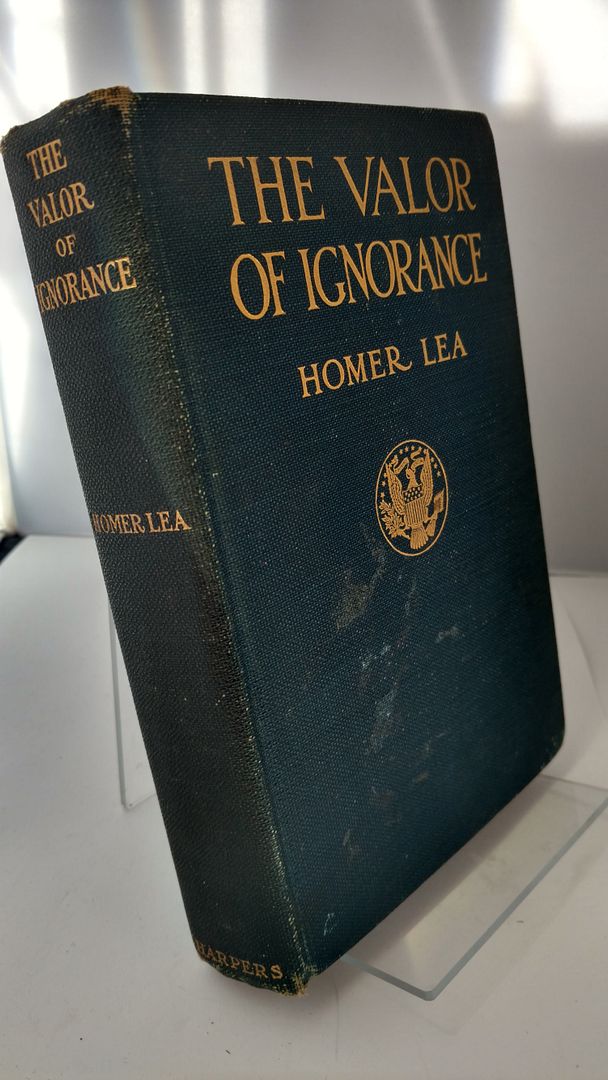 The Valor of Ignorance, Homer Lee The Valor of Ignorance, Homer Lee