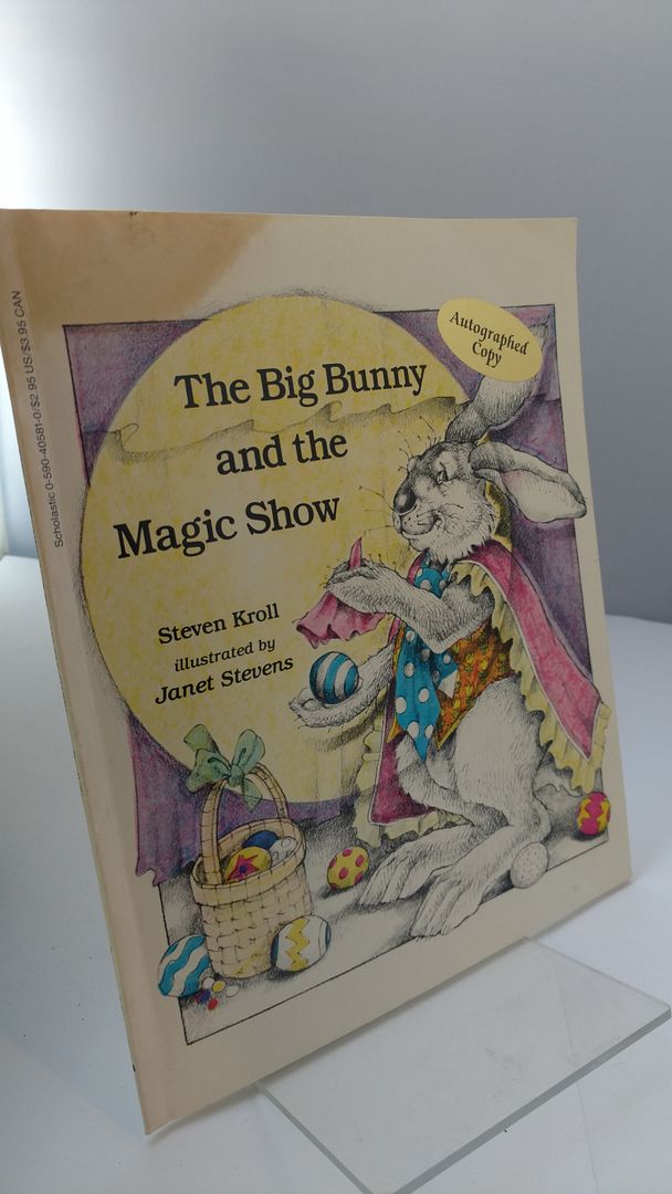 The Big Bunny and the Magic Show, Steven Kroll The Big Bunny and the Magic Show, Steven Kroll