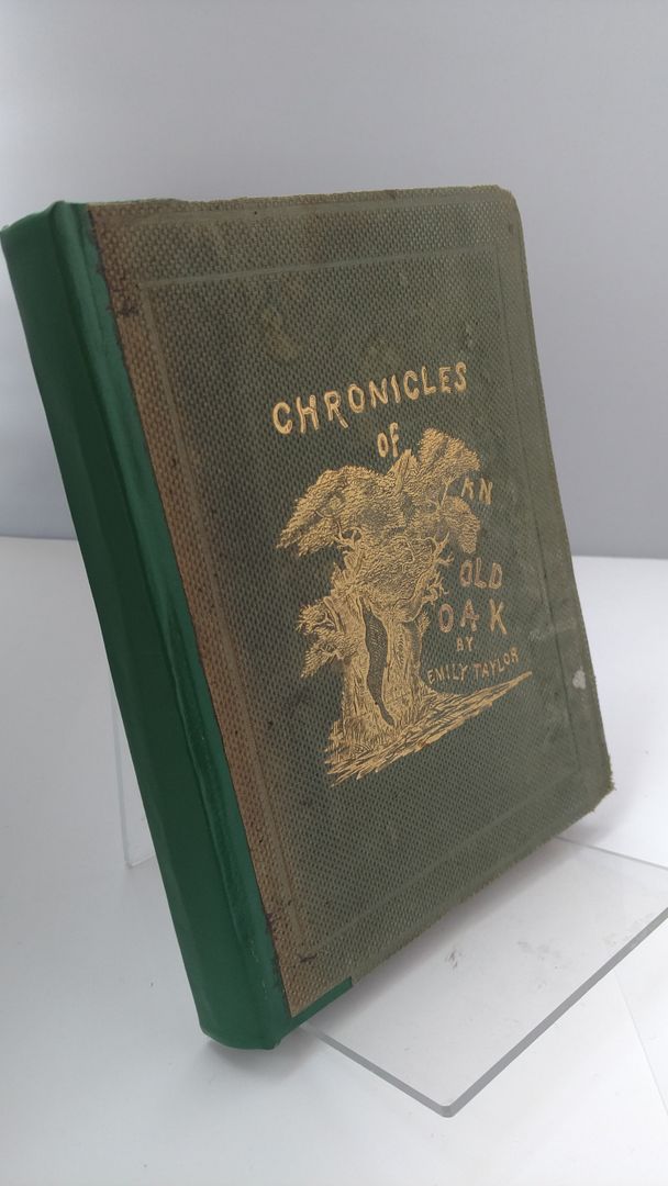 Chronicles of an Old Oak and Other Stories by Emily Taylor, Emily Taylor Chronicles of an Old Oak and Other Stories by Emily Taylor, Emily Taylor
