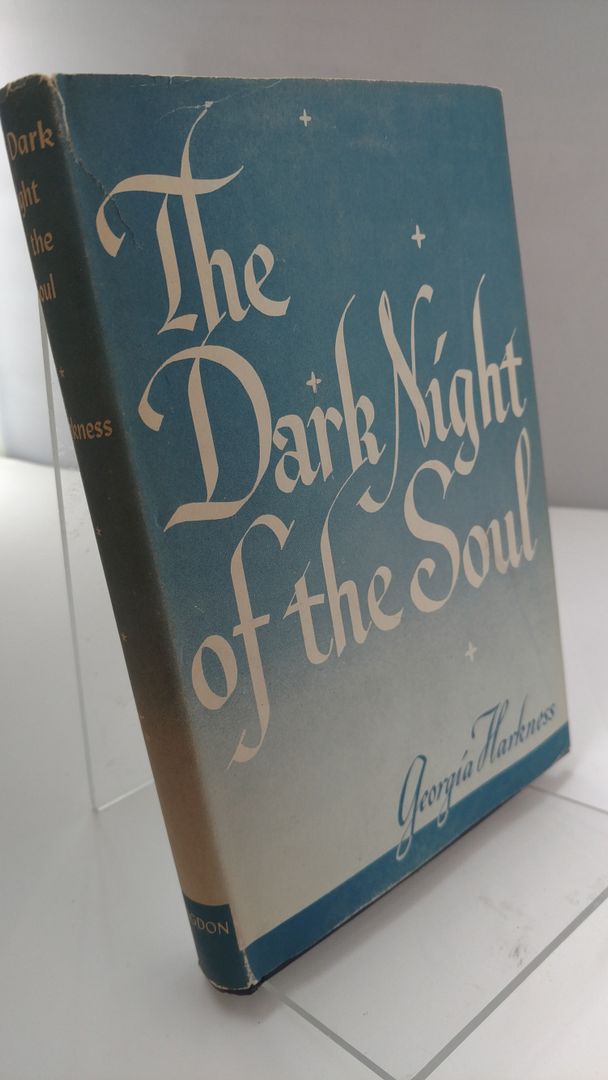 The dark night of the soul,, Harkness, Georgia Elma The dark night of the soul,, Harkness, Georgia Elma