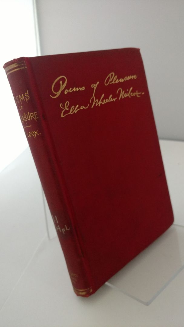 Poems of Pleasure, Ella Wheeler Wilcox Poems of Pleasure, Ella Wheeler Wilcox