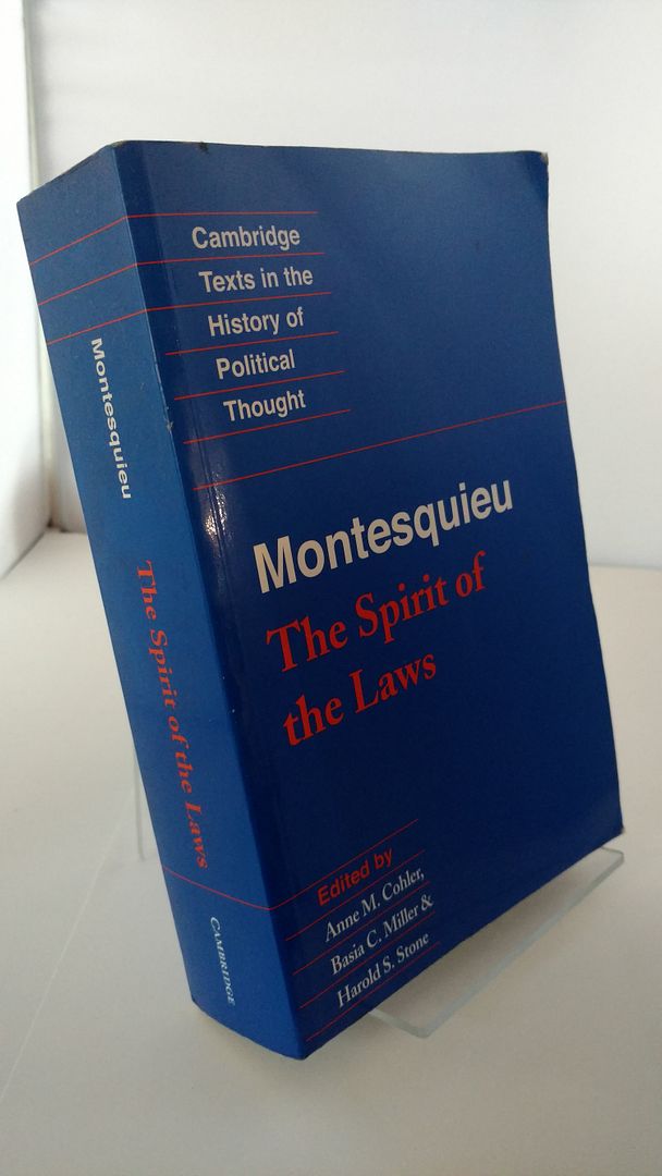 Montesquieu: The Spirit of the Laws (Cambridge Texts in the History of Political Thought), Montesquieu, Charles de Montesquieu: The Spirit of the Laws (Cambridge Texts in the History of Political Thought), Montesquieu, Charles de
