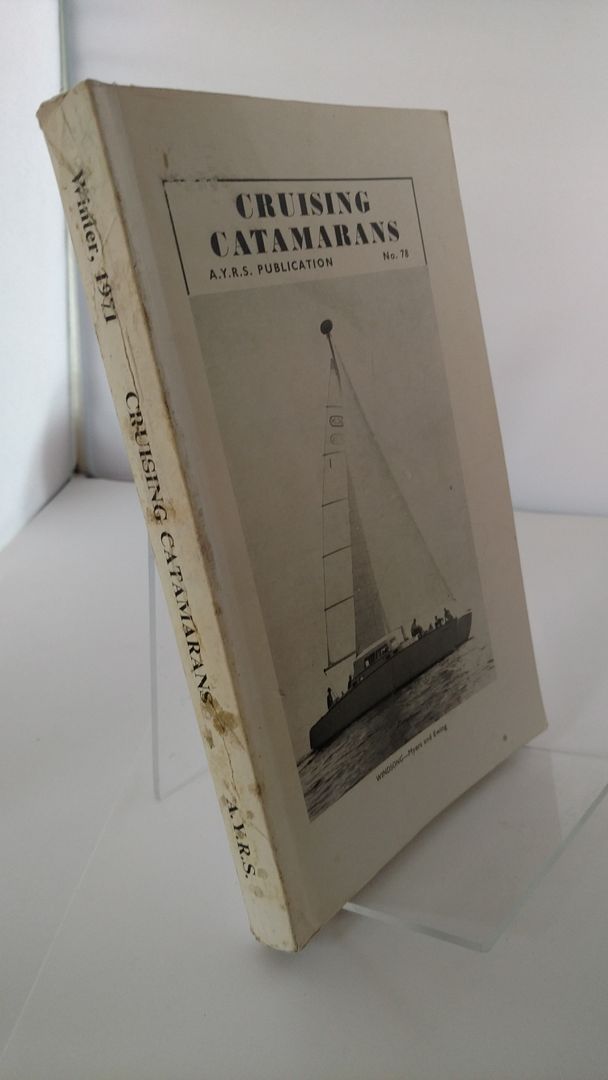 AYRS PUBLICATION NO. 78 : Cruising Catamarans AYRS PUBLICATION NO. 78 : Cruising Catamarans