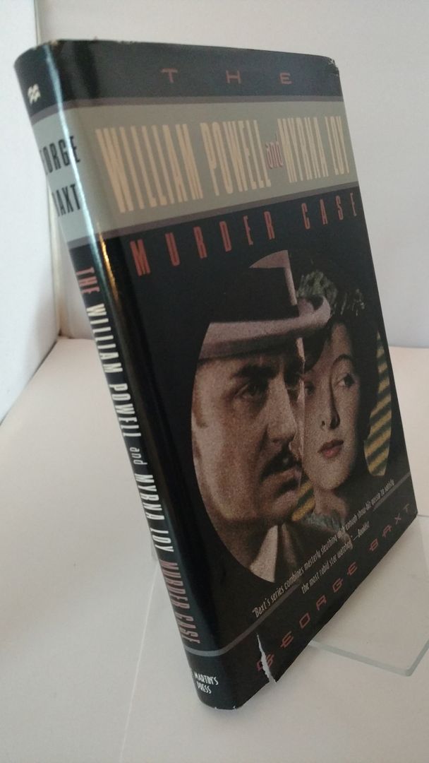 The William Powell and Myrna Loy Murder Case, Baxt, George The William Powell and Myrna Loy Murder Case, Baxt, George