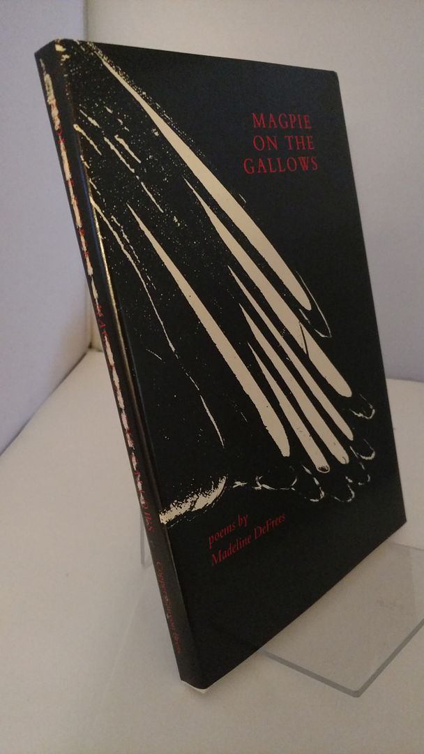 Magpie On The Gallows, DeFrees, Madeline Magpie On The Gallows, DeFrees, Madeline