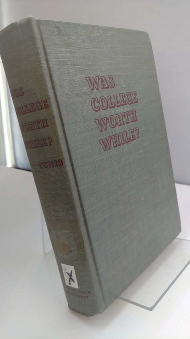 Was College Worth While, John R. Tunis, (1936) REVIEW COPY!!! (Rare Find of an Un-Published First Edition by J. Tunis), Joun R. Tunis Was College Worth While, John R. Tunis, (1936) REVIEW COPY!!! (Rare Find of an Un-Published First Edition by J. Tunis), Joun R. Tunis