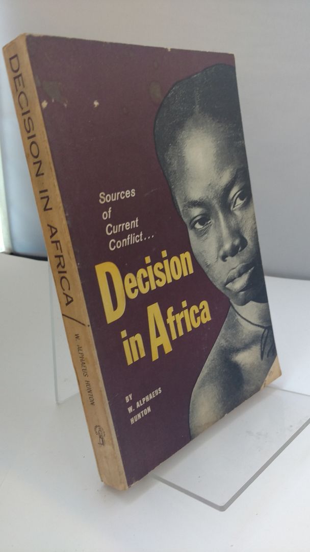 Decision in Africa;, Hunton, W. Alphaeus Decision in Africa;, Hunton, W. Alphaeus
