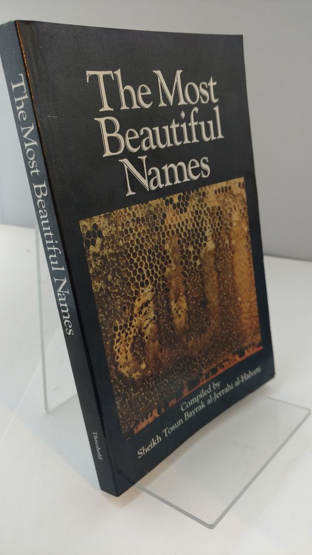 The Most Beautiful Names, Tosun Bayrak Al-Jerrahi Al-Halveti The Most Beautiful Names, Tosun Bayrak Al-Jerrahi Al-Halveti