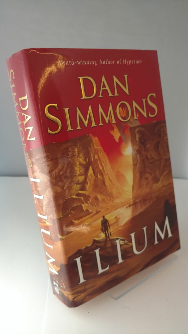 Ilium, Dan Simmons Ilium, Dan Simmons