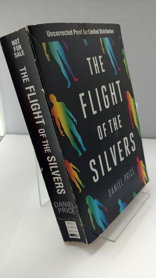 The Flight of the Silvers, Daniel Price The Flight of the Silvers, Daniel Price