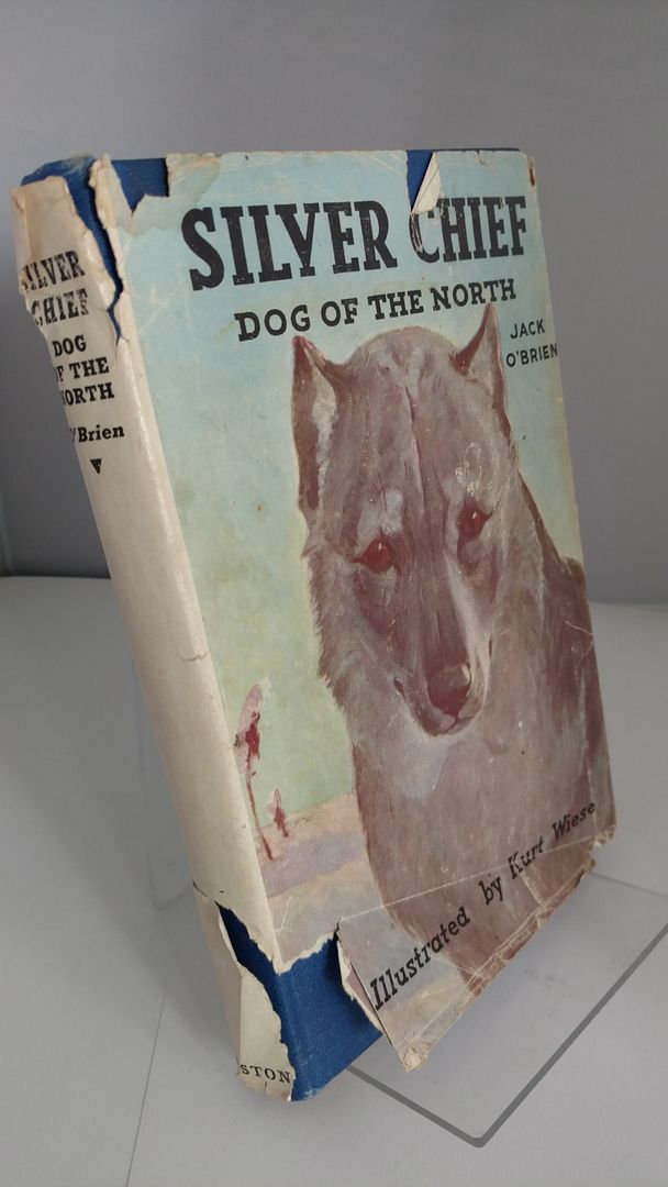 Silver Chief Dog of the North, Jack O'Brien Silver Chief Dog of the North, Jack O'Brien