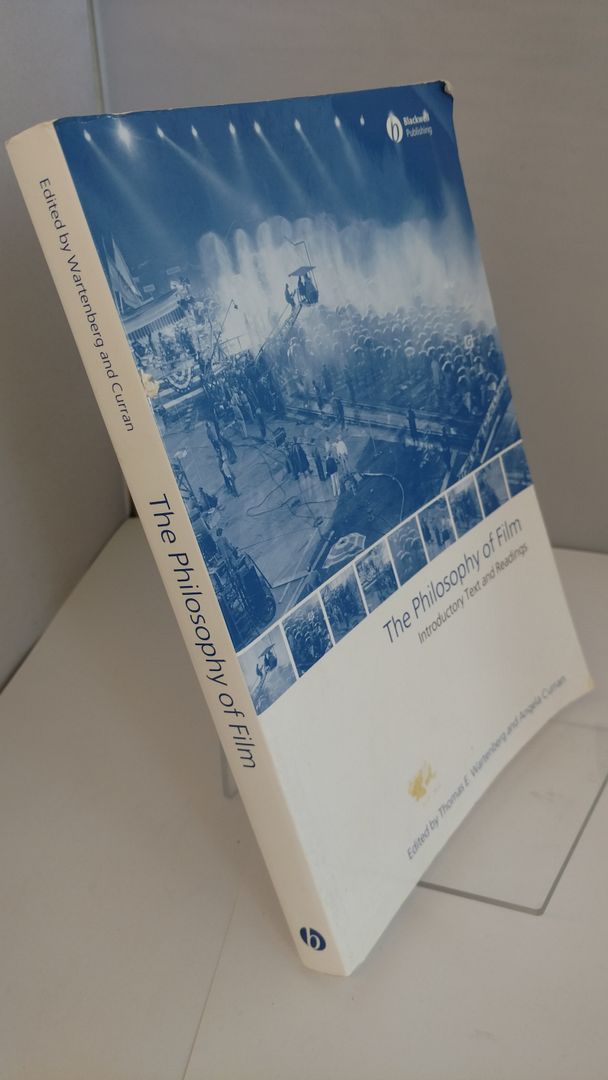 The Philosophy of Film: Introductory Text and Readings The Philosophy of Film: Introductory Text and Readings